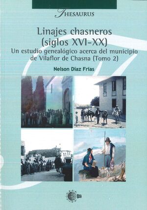 LINAJES CHASNEROS (SIGLOS XVI-XX). TOMO 2