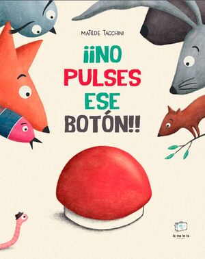 ¡NO PULSES ESE BOTÓN!!