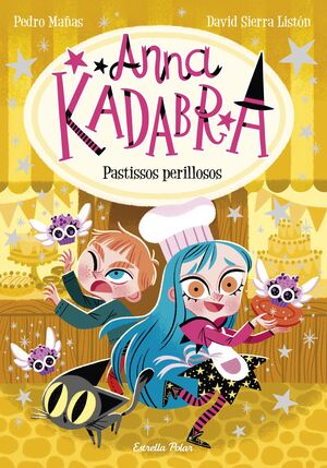 ANNA KADABRA 6. PASTISSOS PERILLOSOS