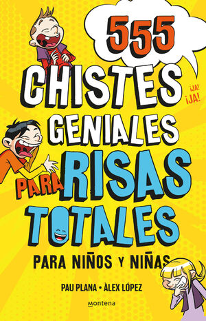 555 CHISTES GENIALES RISAS TOTALES.(NO FICCION ILU