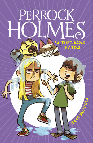 SALTAN CHISPAS Y PISTAS (PERROCK HOLMES 17)