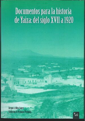 DOCUMENTOS PARA LA HISTORIA DE YAIZA: DEL SIGLO XVII A 1920