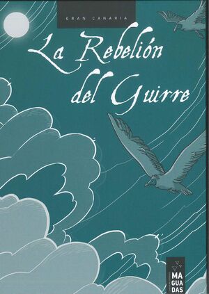 LA REBELIÓN DEL GUIRRE