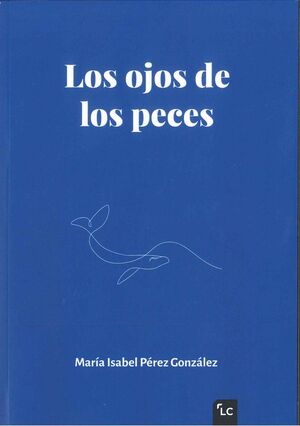 LOS OJOS DE LOS PECES