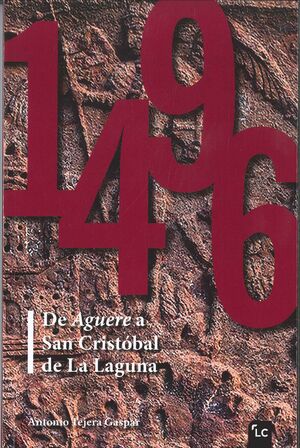 1496. DE AGUERE A SAN CRISTÓBAL DE LA LAGUNA