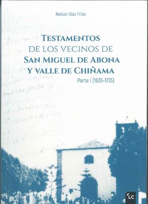 TESTAMENTOS DE LOS VECINOS DE SAN MIGUEL DE ABONA