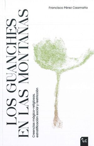 LOS GUANCHES EN LAS MONTAÑAS