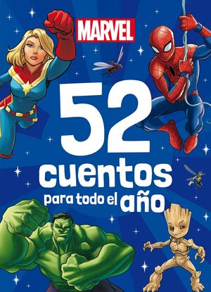 MARVEL. 52 CUENTOS PARA TODO EL AÑO