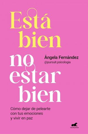 ESTÁ BIEN NO ESTAR BIEN