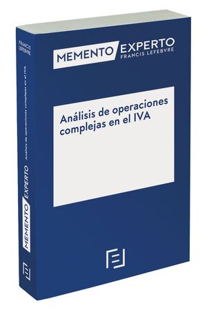 MEMENTO EXPERTO ANÁLISIS DE OPERACIONES COMPLEJAS EN EL IVA