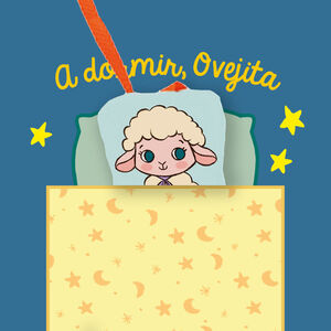 A DORMIR, OVEJITA. CUENTOS PARA BEBÉS