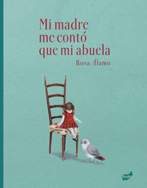 MI MADRE ME CONTO QUE MI ABUELA