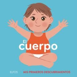 EL CUERPO MIS PRIMEROS DESCUBRIMIENTOS