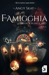 FAMIGGHIA (LA SALVACIÓN DEL CAPO 3)