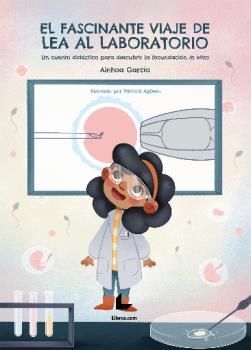 EL FASCINANTE VIAJE DE LEA AL LABORATORIO