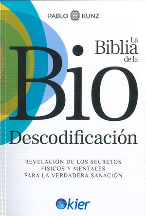 LA BIBLIA DE LA BIODESCODIFICACIÓN