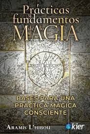 PRÁCTICAS Y FUNDAMENTOS DE LA MAGIA