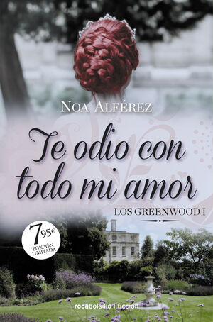 TE ODIO CON TODO MI AMOR (LOS GREEENWOOD 1) EDICIÓN ONE SHOT