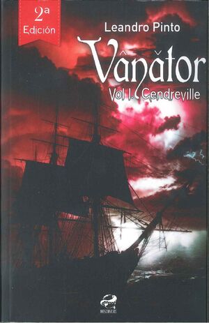 VÂNATOR. VOL. 1: CENDREVILLE