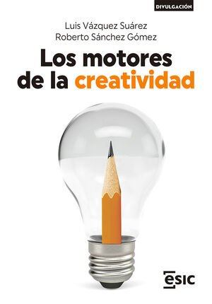 LOS MOTORES DE LA CREATIVIDAD