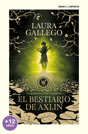 EL BESTIARIO DE AXLIN (GUARDIANES DE LA CIUDADELA 1) (EDICIÓN ESCOLAR)