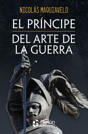 EL PRÍNCIPE Y DEL ARTE DE LA GUERRA