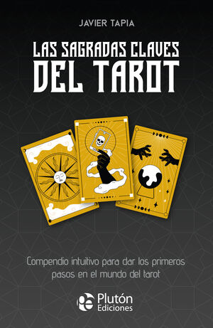 LAS SAGRADAS CLAVES DEL TAROT