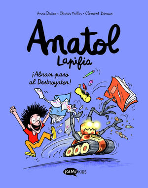 ANATOL LAPIFIA VOL. 7 - ¡ABRAN PASO AL DESTROYATOR!