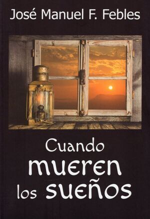 CUANDO MUEREN LOS SUEÑOS