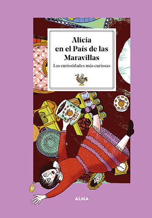 ALICIA EN EL PAÍS DE LAS MARAVILLAS. LAS CURIOSIDADES MÁS CURIOSA