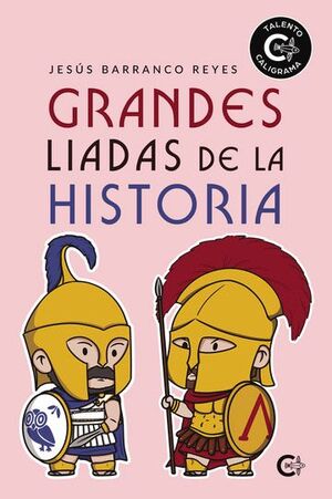 GRANDES LIADAS DE LA HISTORIA