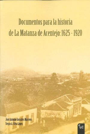 DOCUMENTOS PARA LA HISTORIA DE LA MATANZA DE ACENT