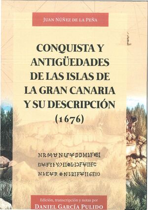CONQUISTA Y ANTIGÜEDADES DE LAS ISLAS DE LA GRAN CANARIA Y SU DESCRIPCION (1676)