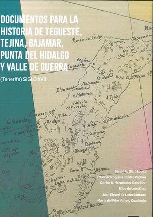 DOCUMENTOS PARA LA Hª DE TEGUESTE, TEJINA. BAJAMAR, PUNTA DEL HIDALGO Y VALLE GU