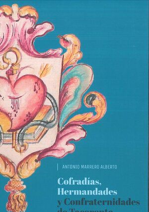 COFRADIAS, HERMANDADES Y CONFRATERNIDADES DE TACOR