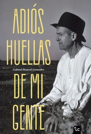ADIOS HUELLAS DE MI GENTE