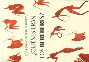 SI LOS GUANCHES ERAN BEREBERES, ¿QUIENES ERAN LOS BEREBERES?