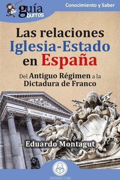 RELACIONES IGLESIA-ESTADO EN ESPAÑA, LAS