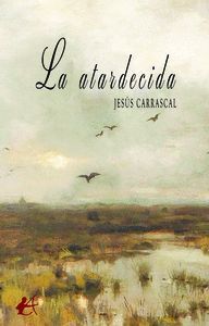 LA ATARDECIDA