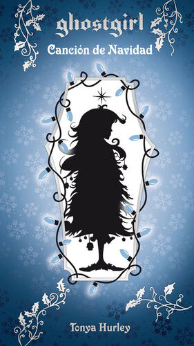 CANCIÓN DE NAVIDAD (SAGA GHOSTGIRL 4)