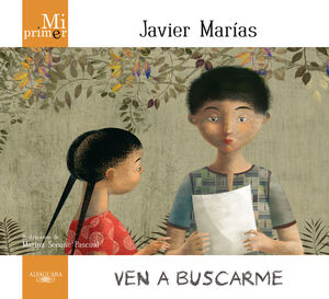 MI PRIMER JAVIER MARÍAS. VEN A BUSCARME