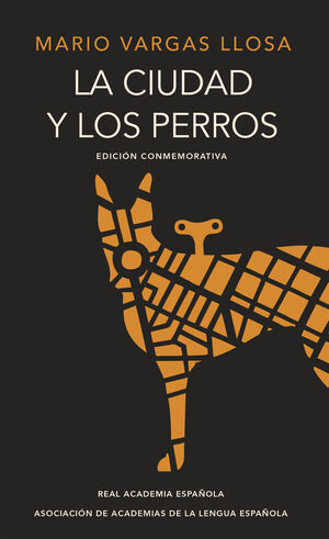 LA CIUDAD Y LOS PERROS (EDICIÓN DEL CINCUENTENARIO) (EDICIÓN CONMEMORATIVA DE LA