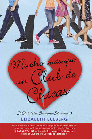 MUCHO MAS QUE UN CLUB DE CHICAS (EL CLUB DE LOS CORAZONES SOLITARIOS 2)