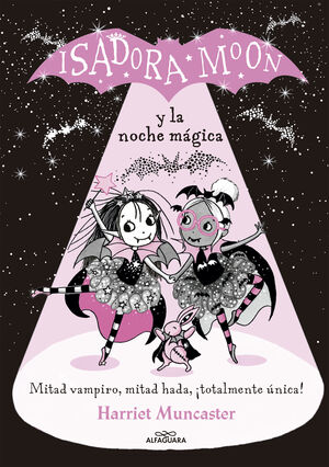 ISADORA MOON Y LA NOCHE MÁGICA (EDICION ESPECIAL 2)