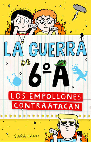 LOS EMPOLLONES CONTRAATACAN (SERIE LA GUERRA DE 6ºA 2)