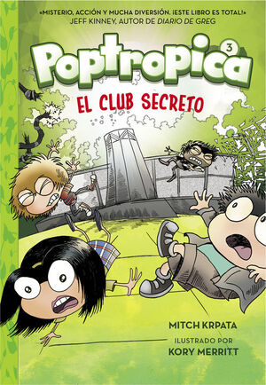 EL CLUB SECRETO (POPTROPICA 3)