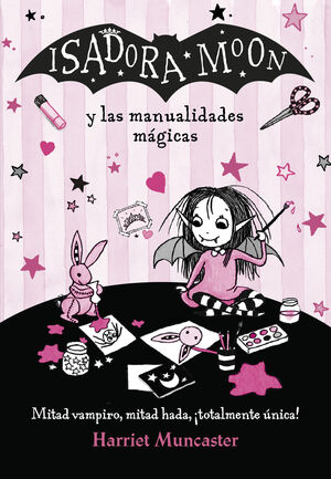 ISADORA MOON Y LAS MANUALIDADES MÁGICAS (MANUALIDADES 1)