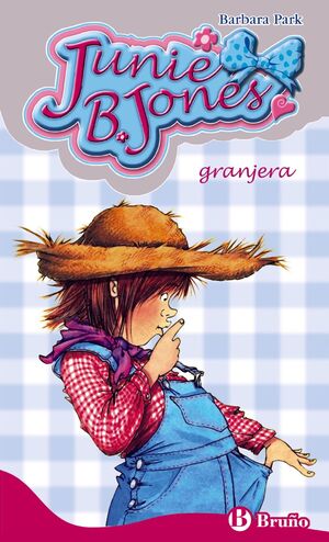 JUNIE B. JONES 16. GRANJERA