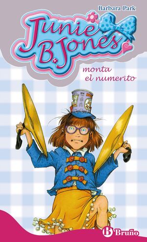 JUNIE B. JONES 22. MONTA EL NUMERITO