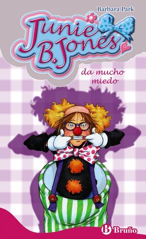 JUNIE B. JONES 24.  DA MUCHO MIEDO